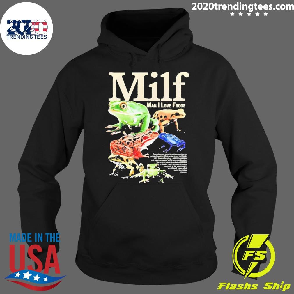 Milf Man I Love Frogs Meme Shirt