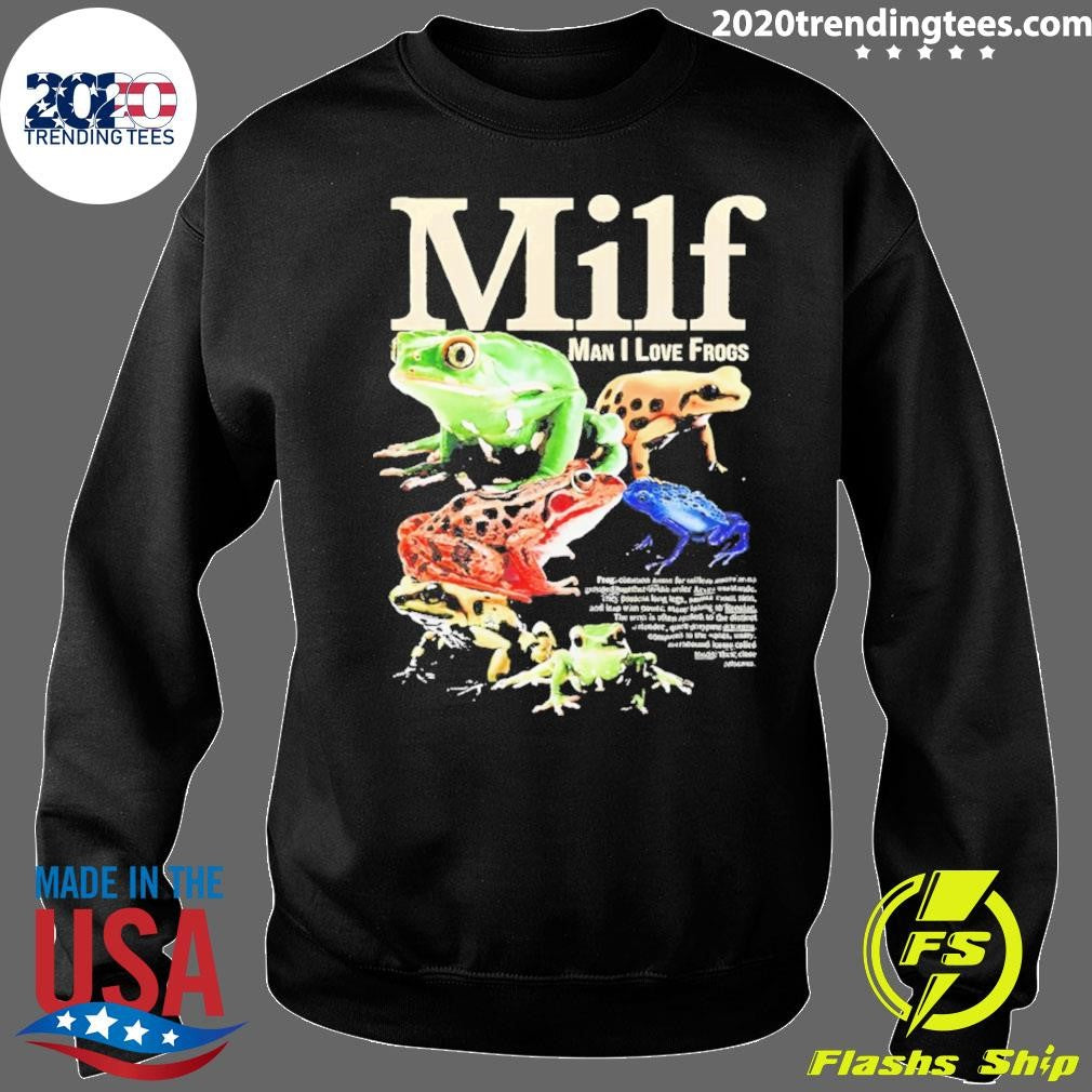 Milf Man I Love Frogs Meme Shirt