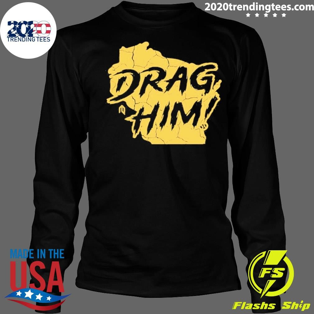 Milwaukee Brewers Drag Him 2026 Shirt