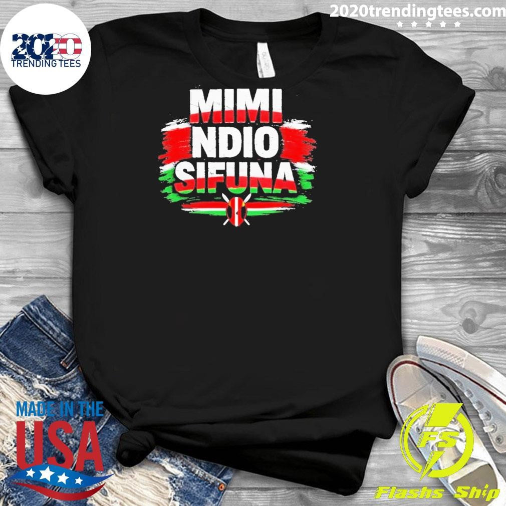 Mimi Ndio Sifuna Shirt