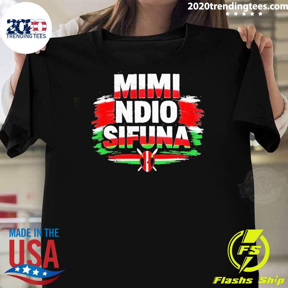 Mimi Ndio Sifuna Shirt