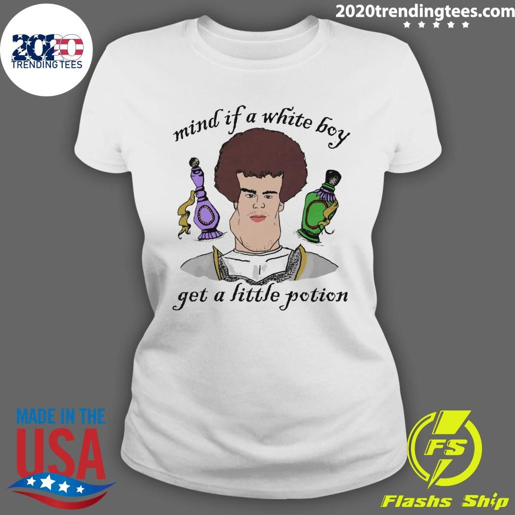 Mind If A White Boy Get A Little Potion 2026 Tee Shirt