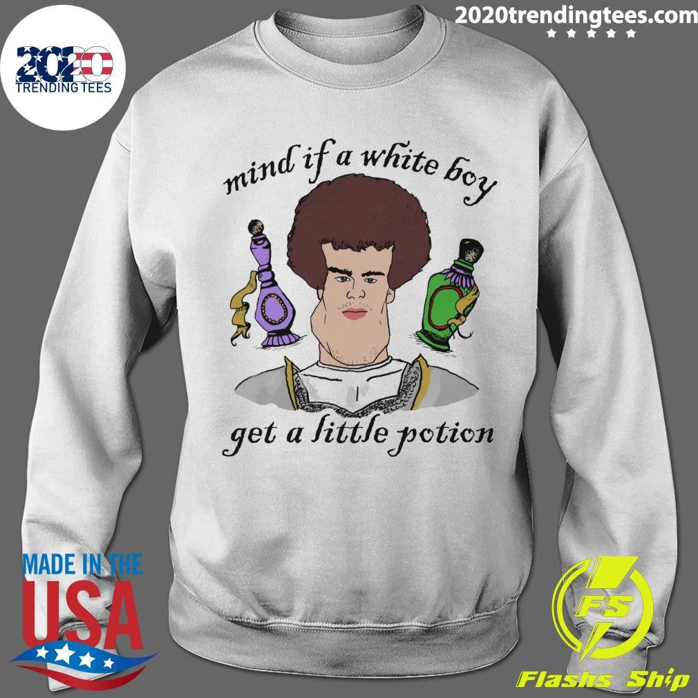 Mind If A White Boy Get A Little Potion 2026 Tee Shirt