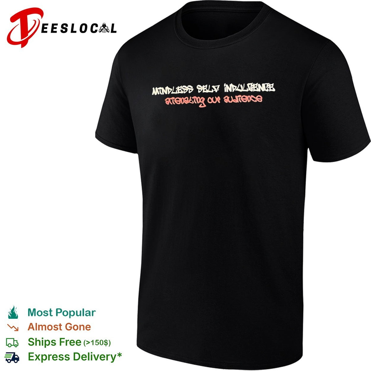 Mindless Self Indulgence Alienating Our Audience Shirt
