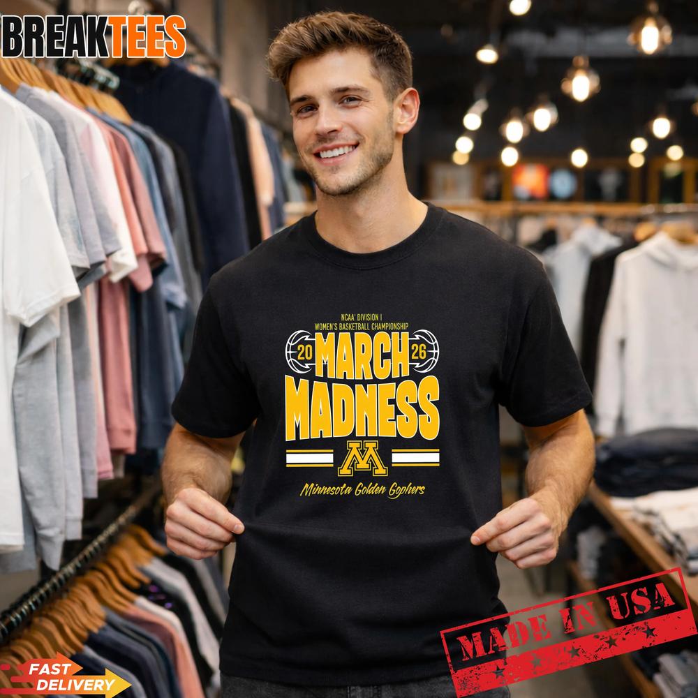 Minnesota Golden Gophers Women’s Basketball March Madness 2026 Fan T-Shirt