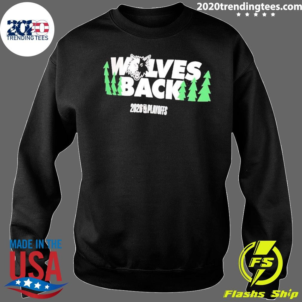Minnesota Timberwolves Wolves Back 2026 Nba Playoffs Shirt