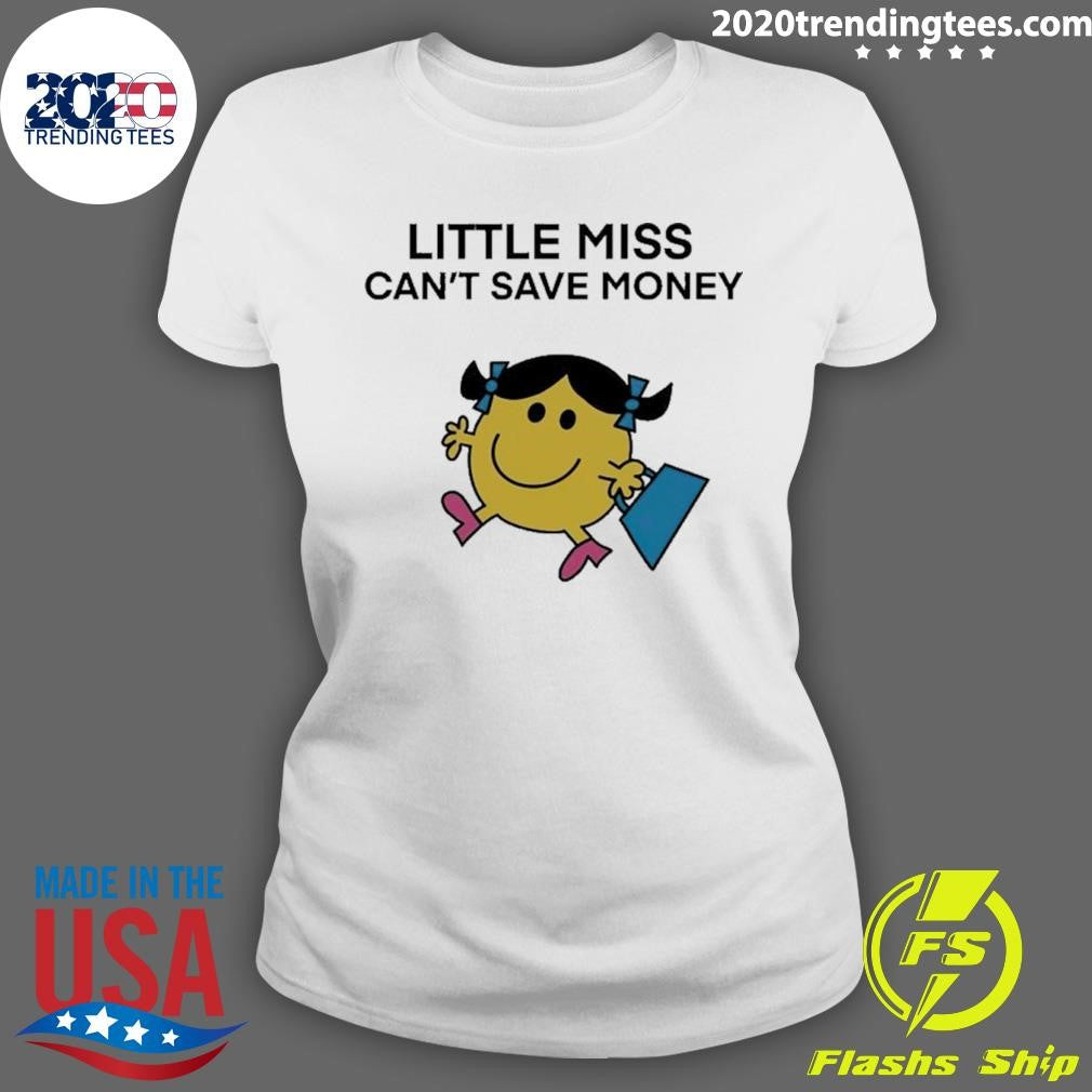 Miss Can’t Save Money Shirt