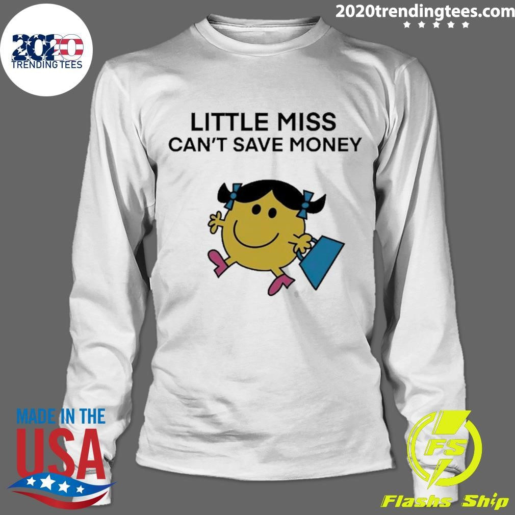 Miss Can’t Save Money Shirt