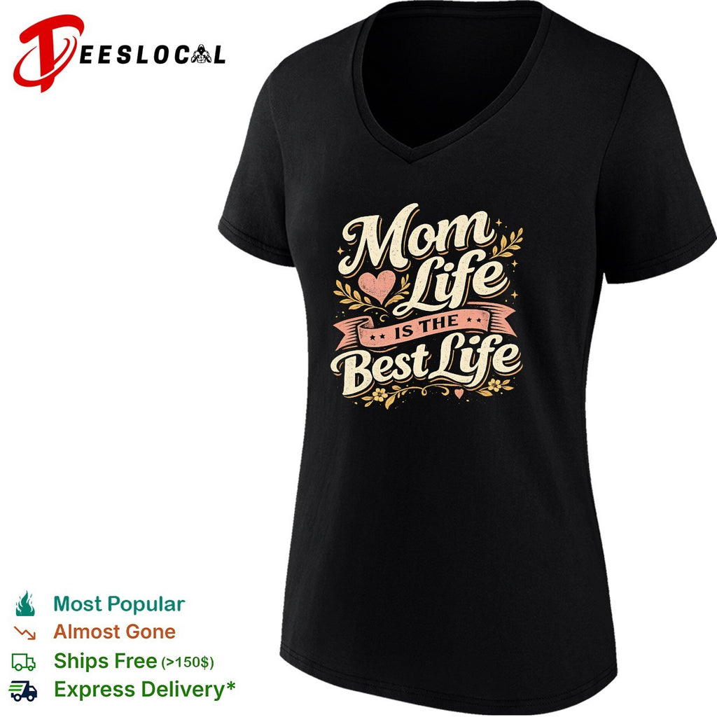 Mom Life is the Best Life Floral Heart Ribbon Script Text Design Quote shirt