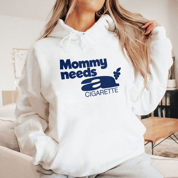 Mommy Needs A Cigarette T Shirt