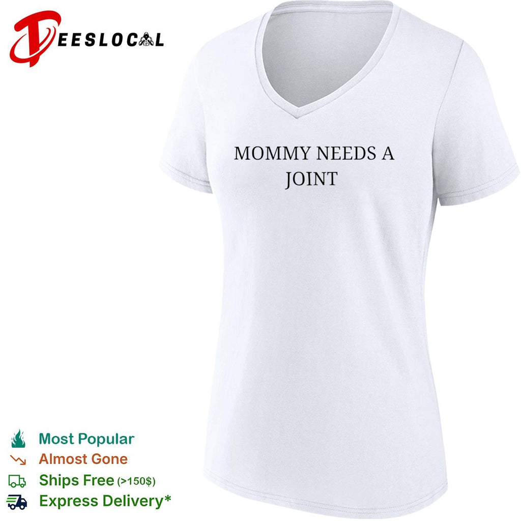 Mommy needs a joint shirt