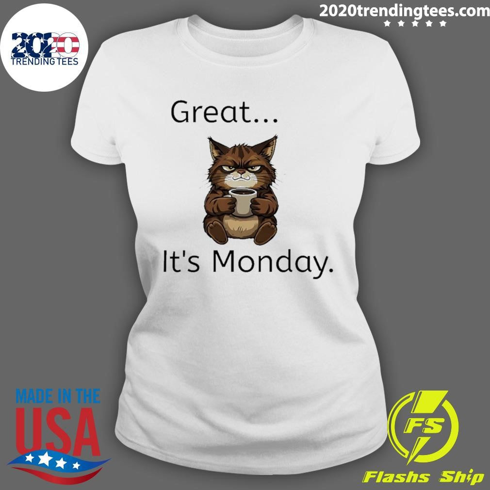 Monday Mood Cat Great It’s Monday Shirt