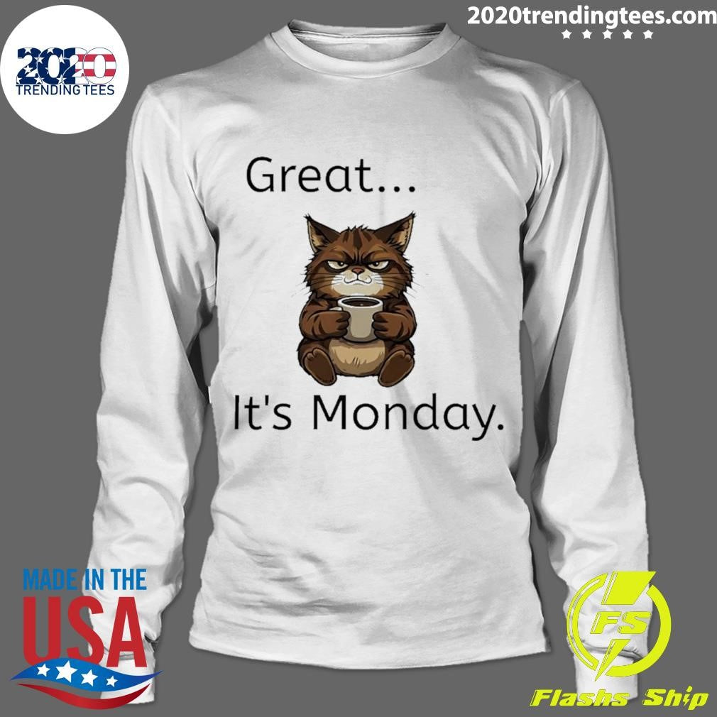 Monday Mood Cat Great It’s Monday Shirt