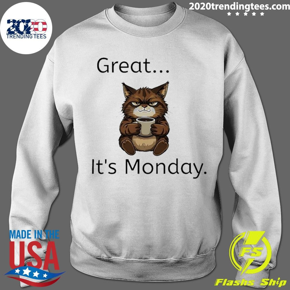 Monday Mood Cat Great It’s Monday Shirt