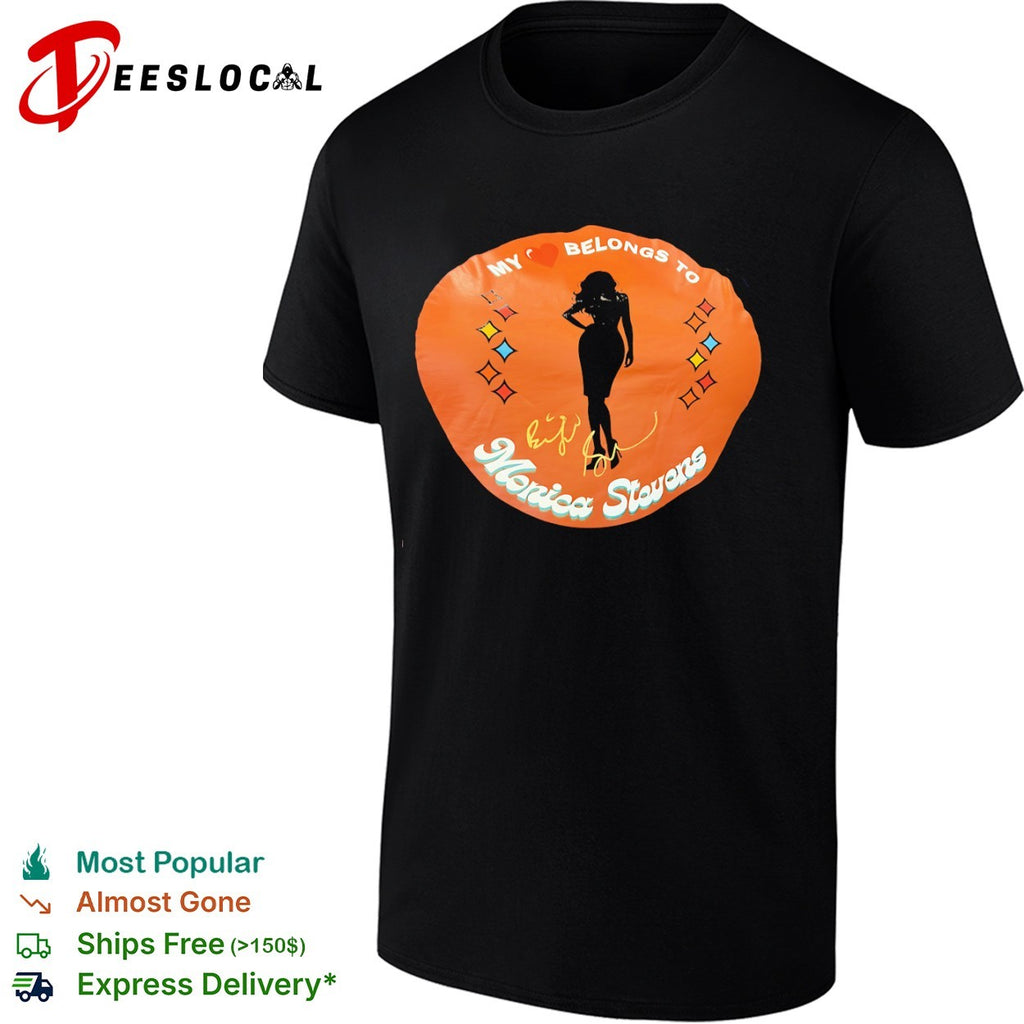 Monica Stevens My Heart Belongs to Monica Stevens Signature Shirt