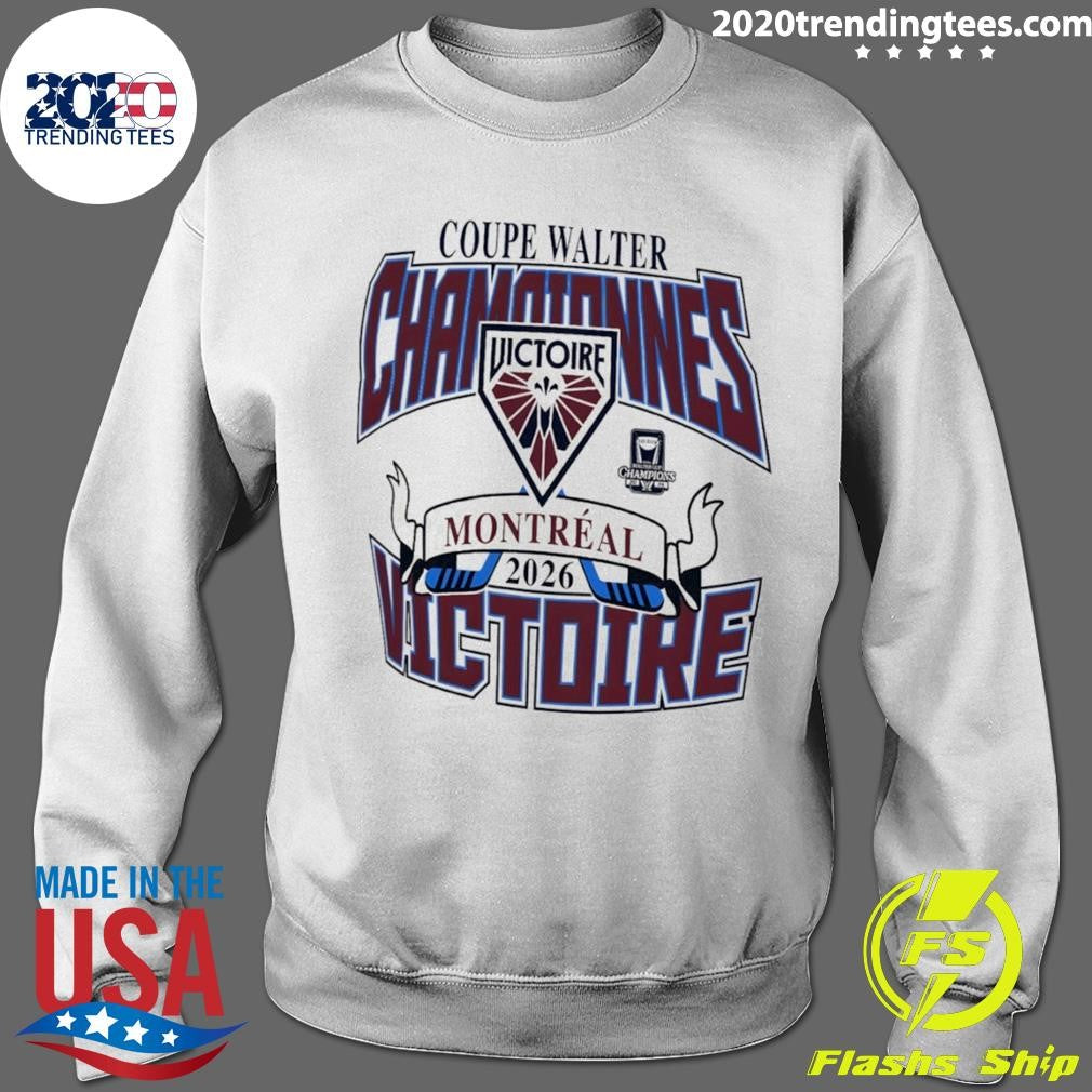 Montreal Victoire Coupe Walter Championnes Victoire De Montreal Nhl 2026 Logo Shirt