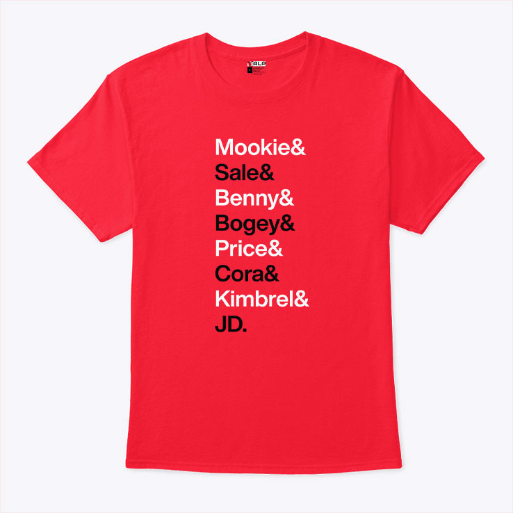 Mookie Sale Benny Bogey Price Cora Kimbrel JD T Shirt