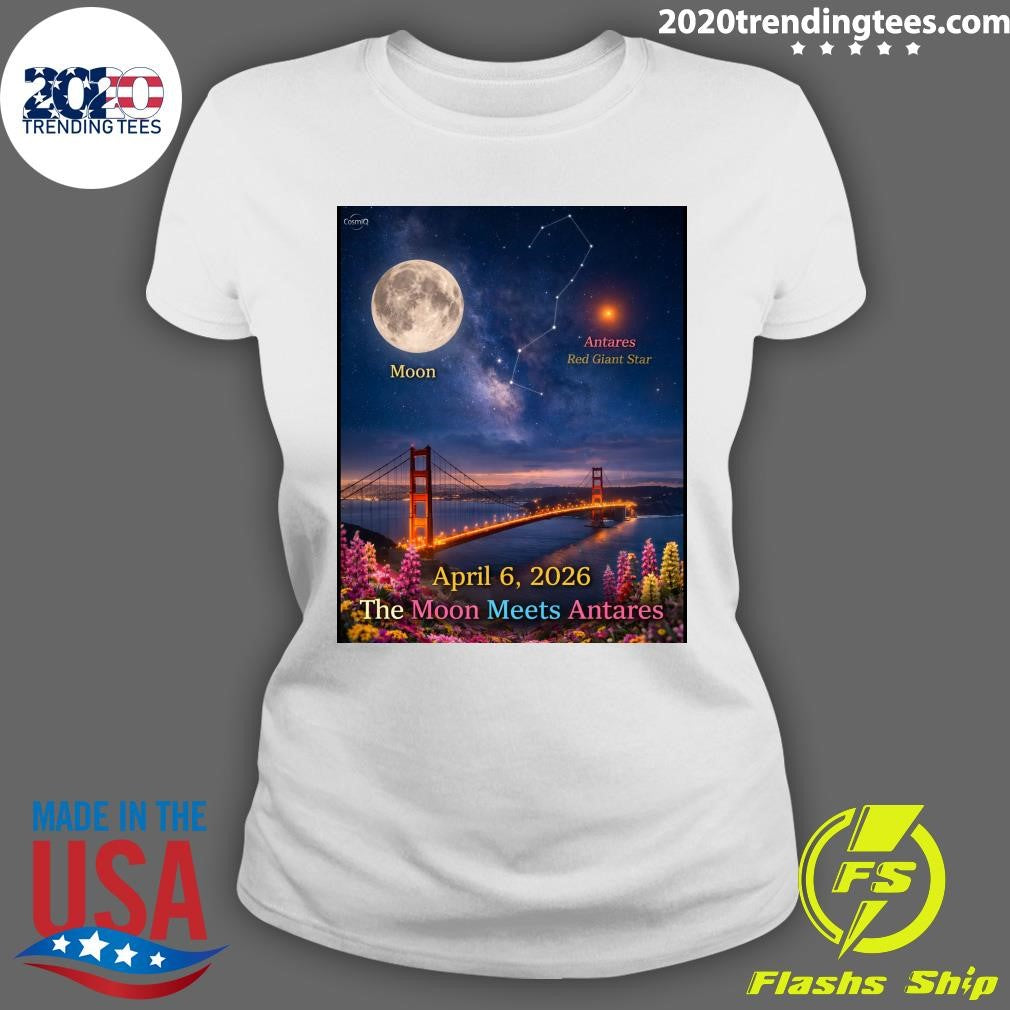 Moon and Antares Red Giant Star The Moon Meets Antares April 6, 2026 Shirt