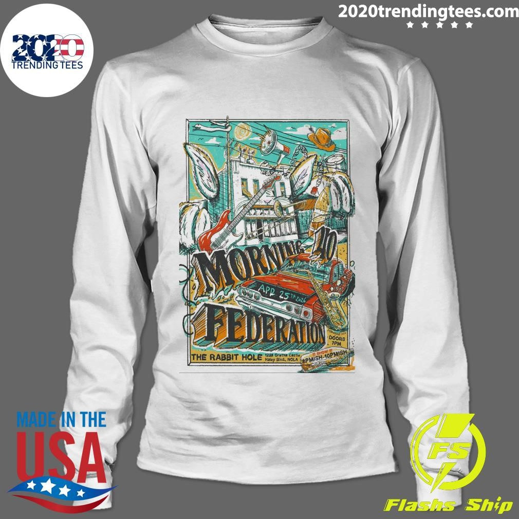 Morning 40 Federation New Orleans LA April 25, 2026 Shirt