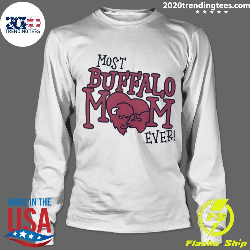 Most Buffalo Mom Ever Shirt