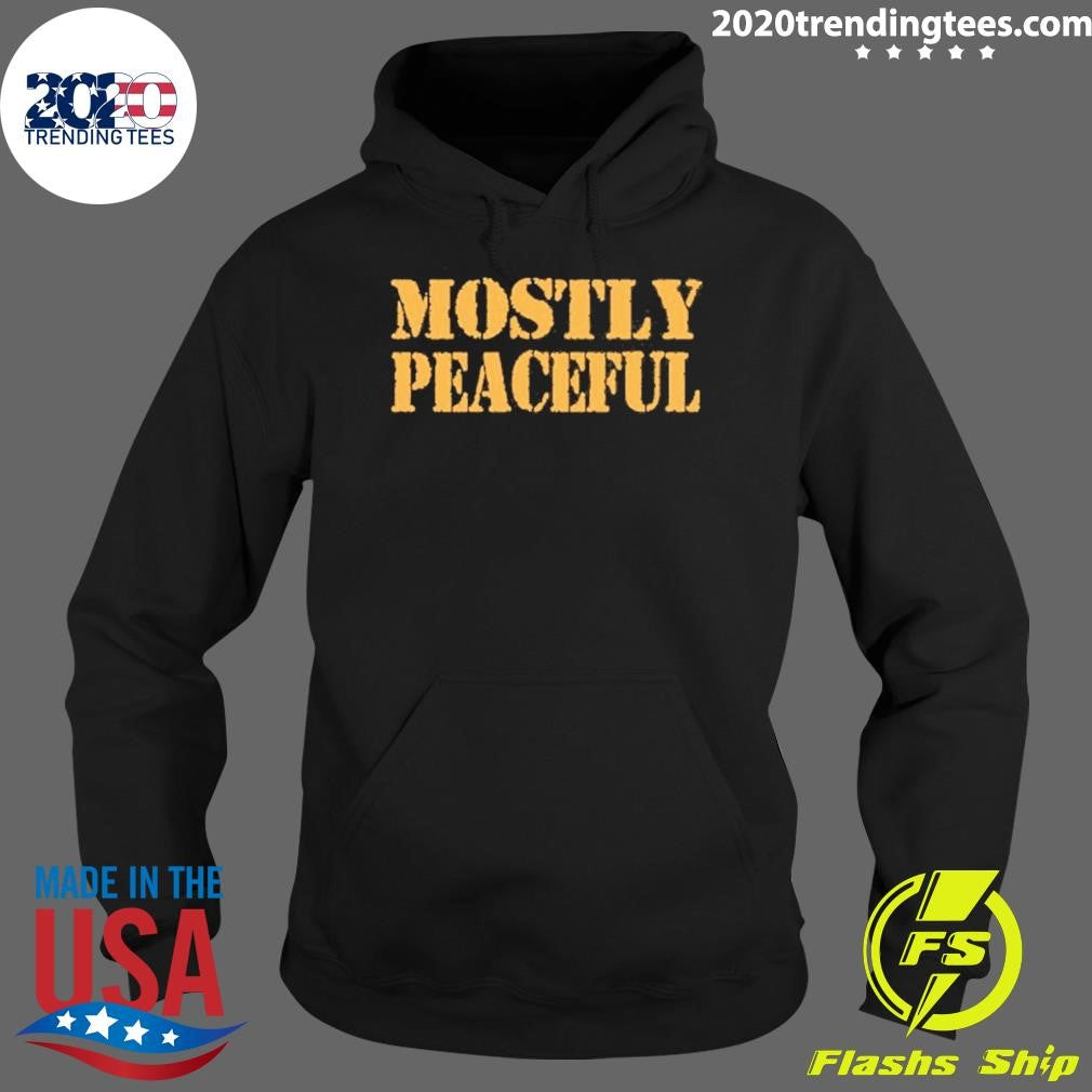 Mostly Peaceful Shirt