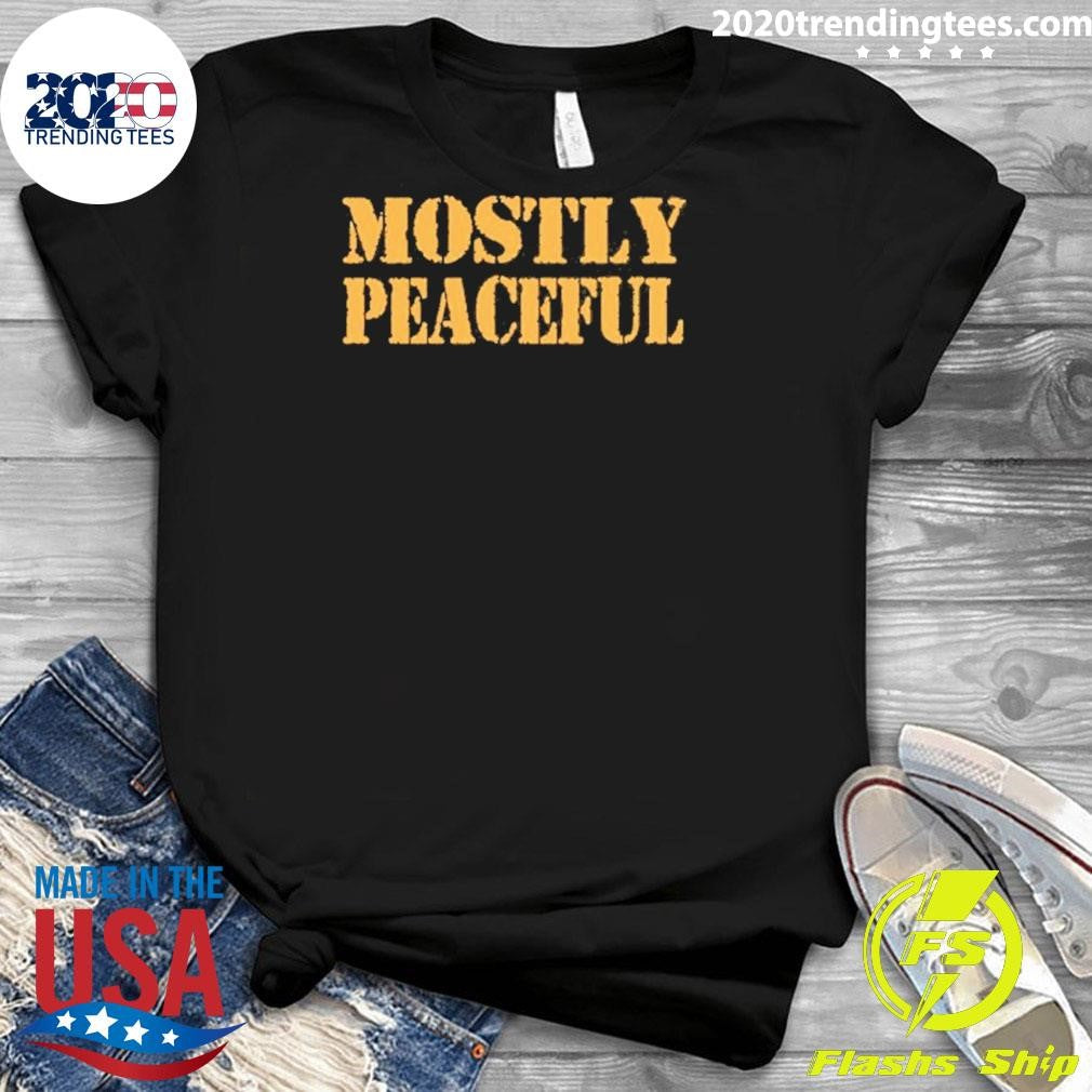 Mostly Peaceful Shirt
