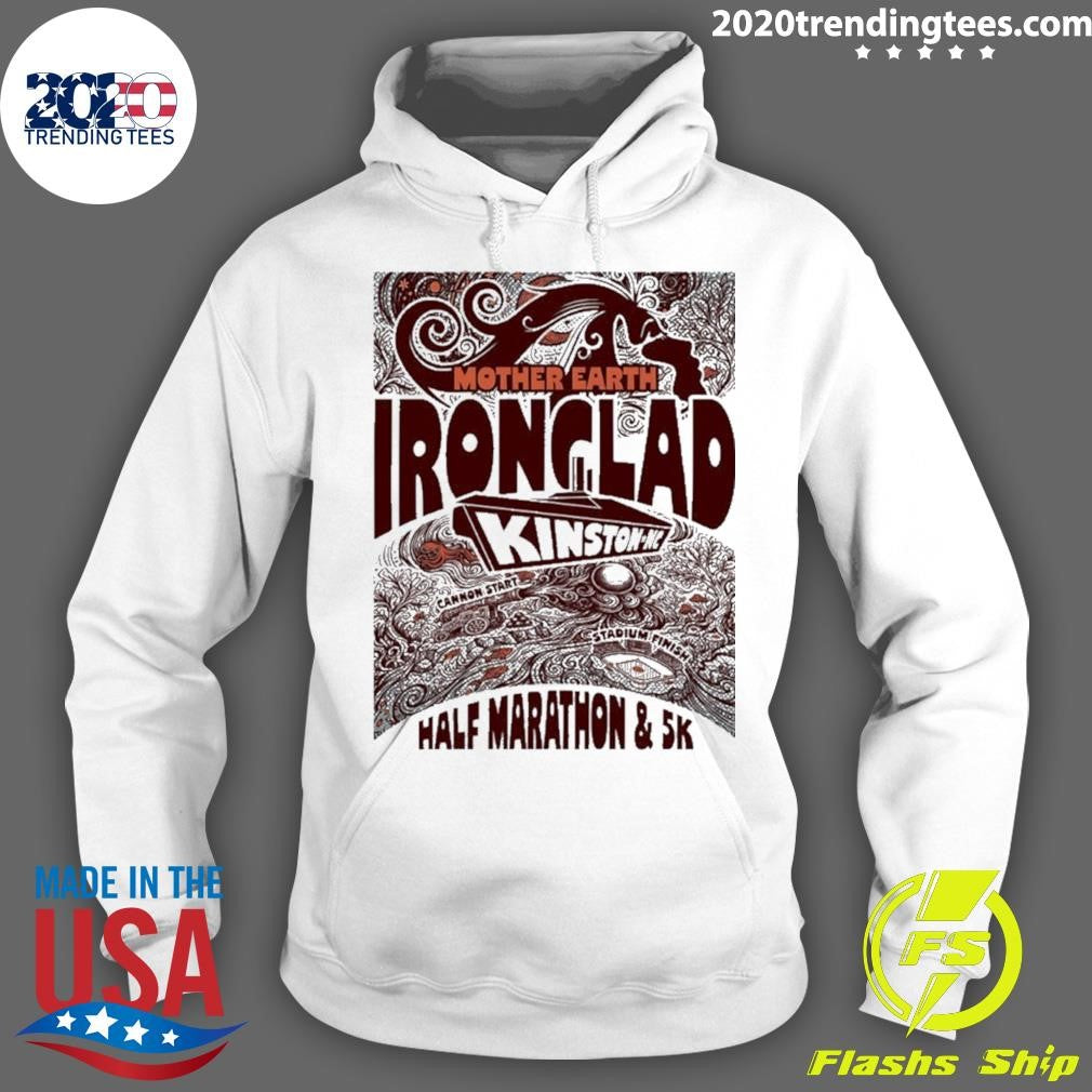 Mother Earth Ironclad Races Half Marathon And 5k Shirt