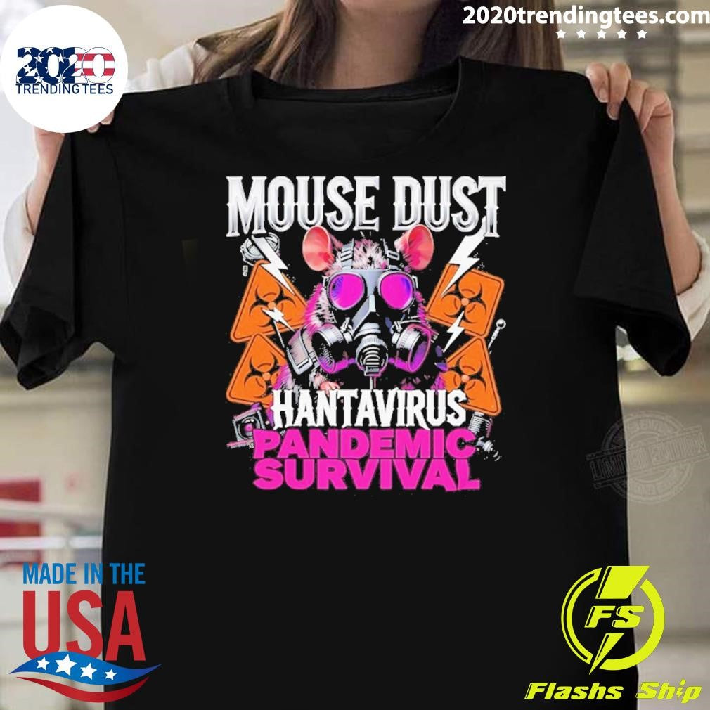 Mouse Dust Hantavirus 2026 Pandemic Survival Shirt