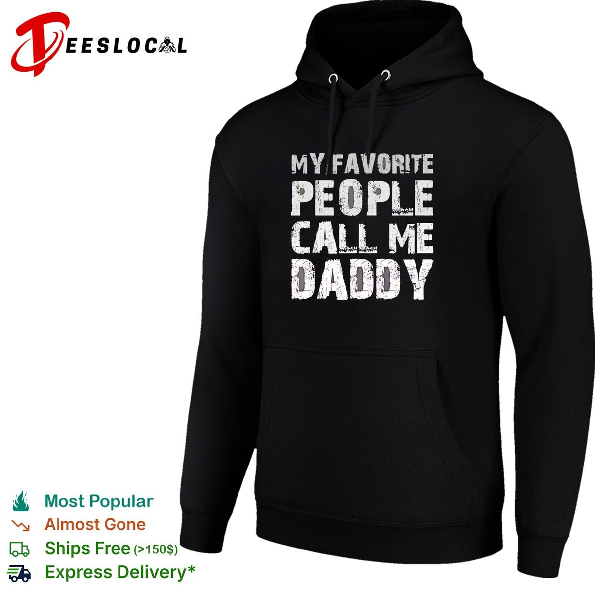 My Favorite People Call Me Daddy Text Design Quote Novelty shirt