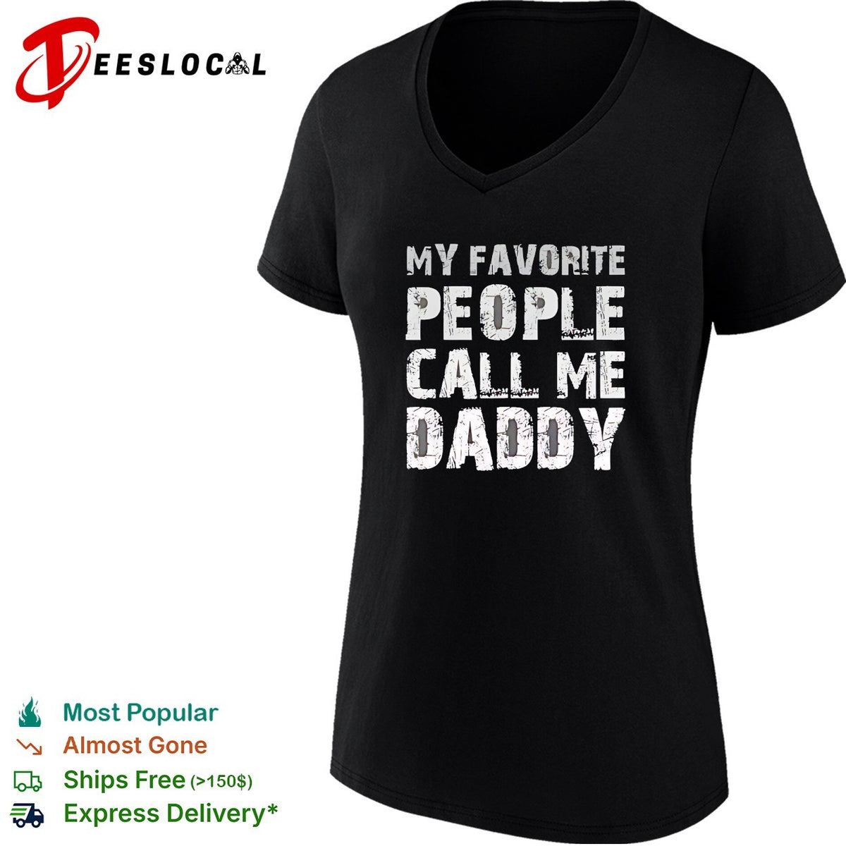 My Favorite People Call Me Daddy Text Design Quote Novelty shirt