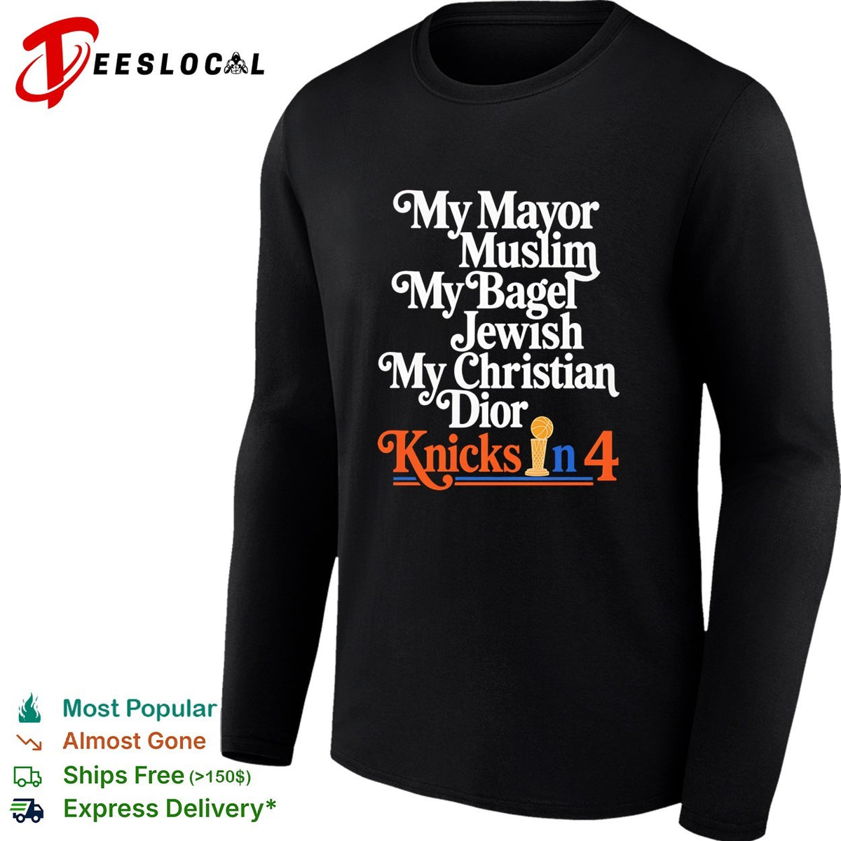 My Mayor Muslim My Bagel Jewish My Christian Dior Knicks in 4 New York Basketball shirt