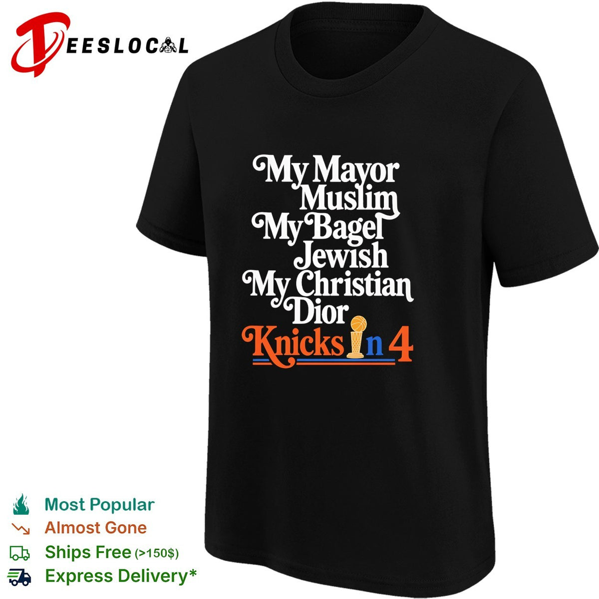 My Mayor Muslim My Bagel Jewish My Christian Dior Knicks in 4 New York Basketball shirt