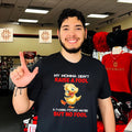 My Momma Didn’t Raise a Fool a Fucking Psycho Maybe but No Fool shirt