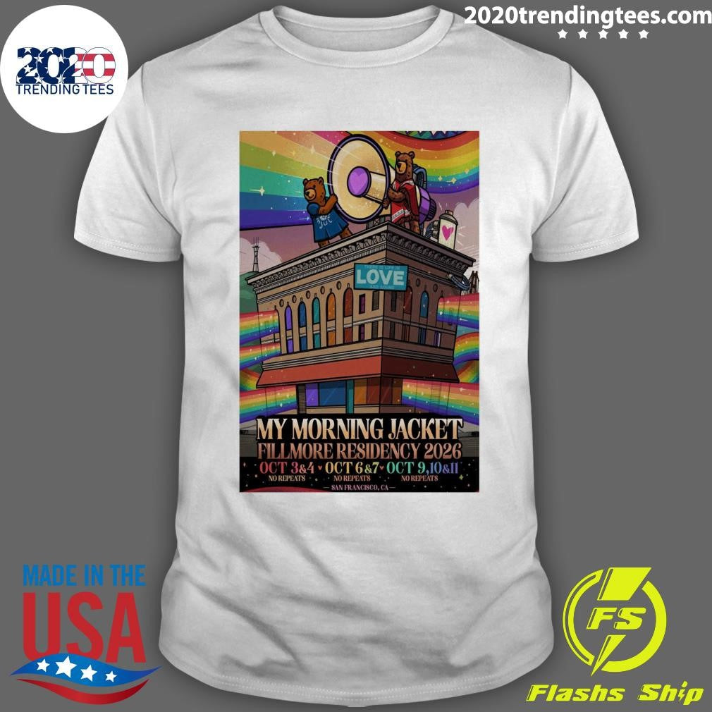 My Morning Jacket Shows at The Fillmore San Francisco, CA October 3-11, 2026 Shirt