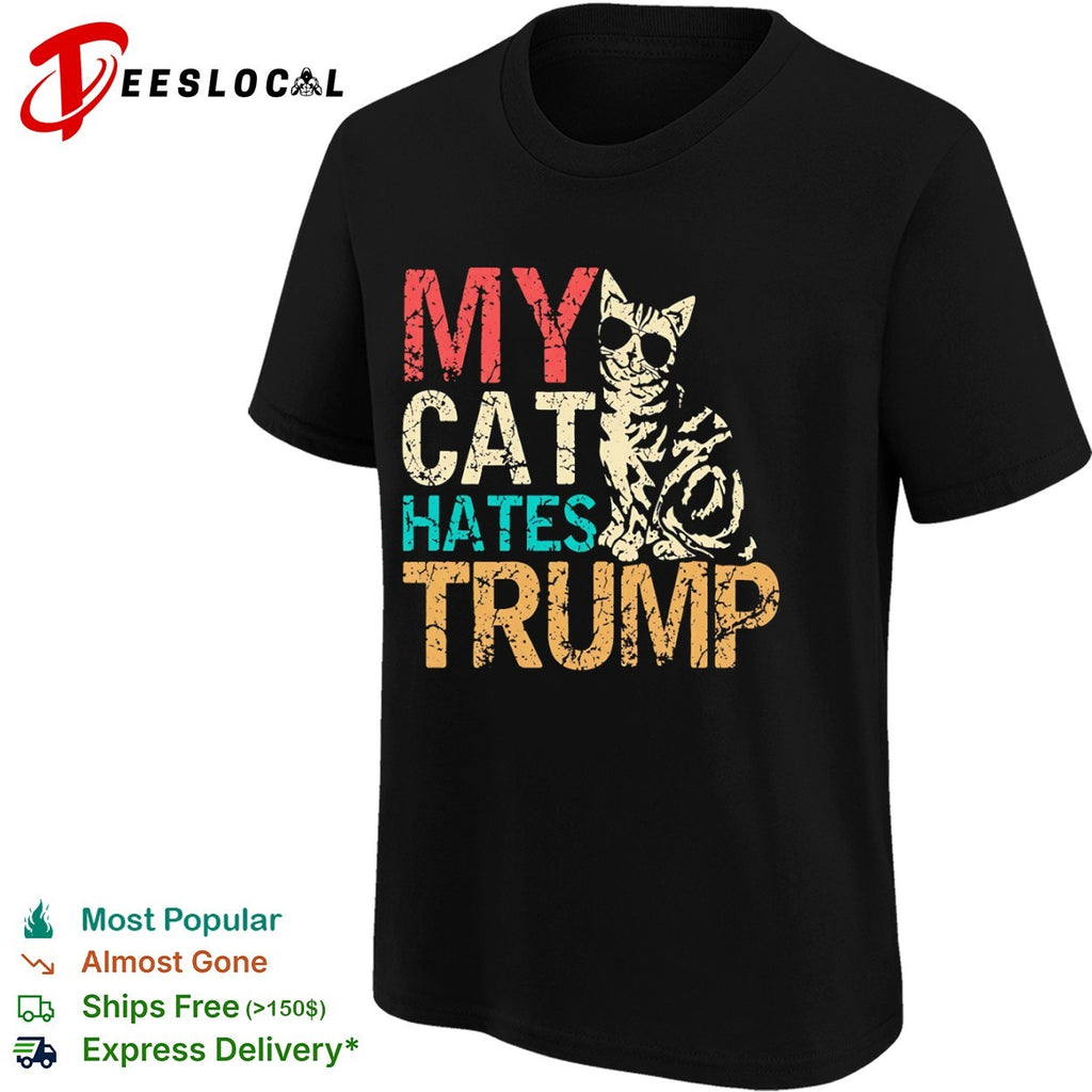 My cat hates Trump shirt
