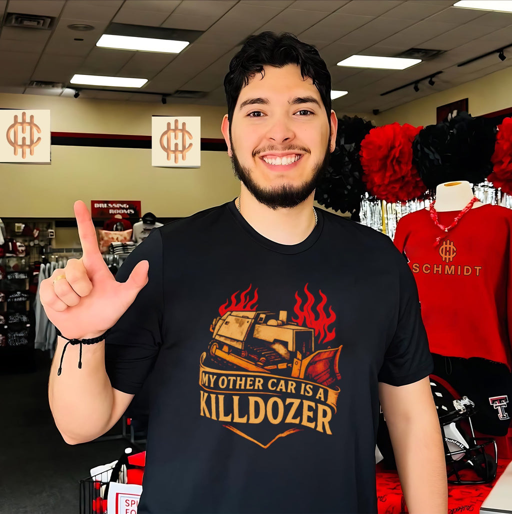 My other car is a killdozer shirt