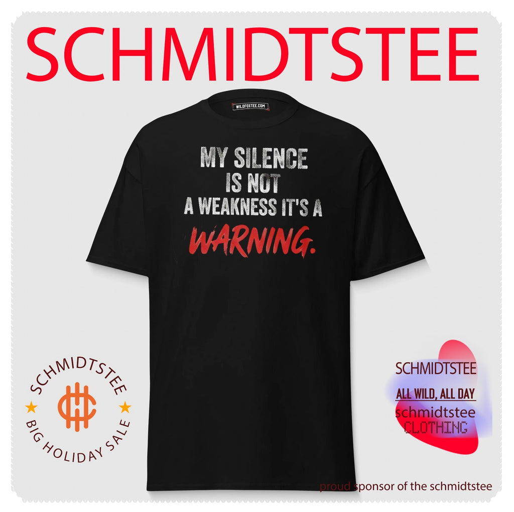 My silence is not a weakness it’s a warning shirt