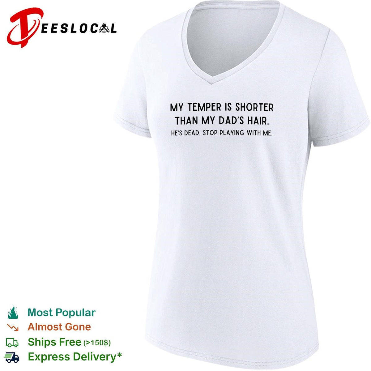 My temper is shorter than my dad’s hair savage joke bold text shirt
