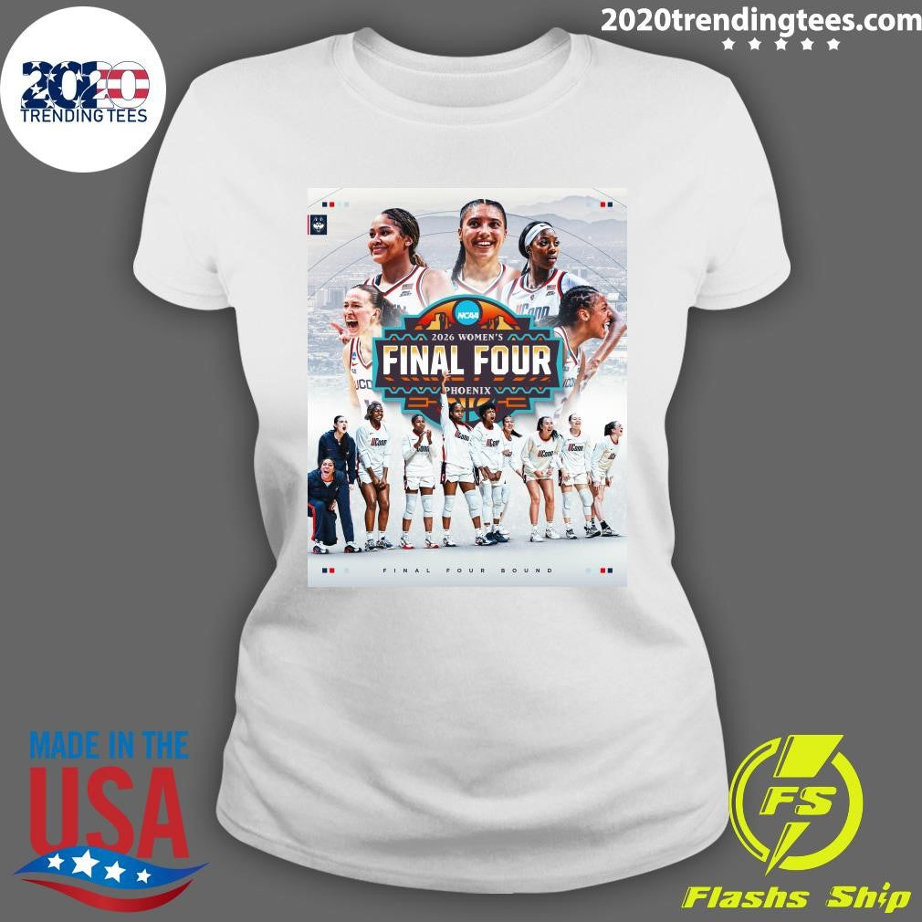 NCAA 2026 Uconn Huskies Women’s Final Four Phoenix Final Four Bound Shirt