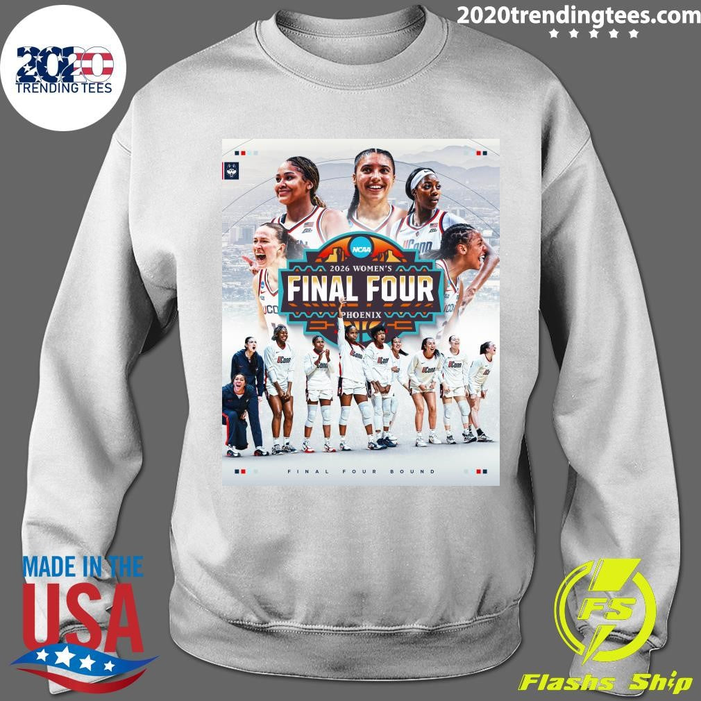 NCAA 2026 Uconn Huskies Women’s Final Four Phoenix Final Four Bound Shirt