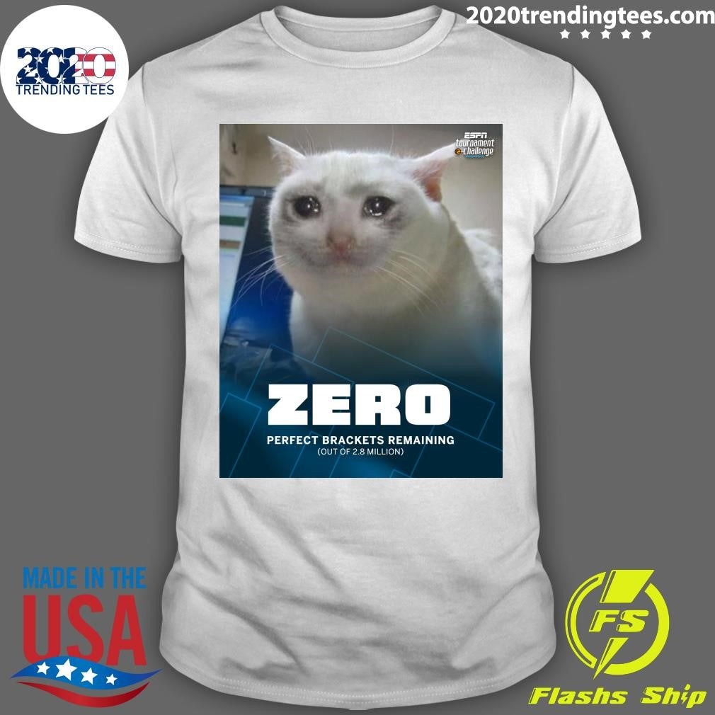 NCAA Zero Perfect Brackets Remaining Out Of 2.8 Million Shirt