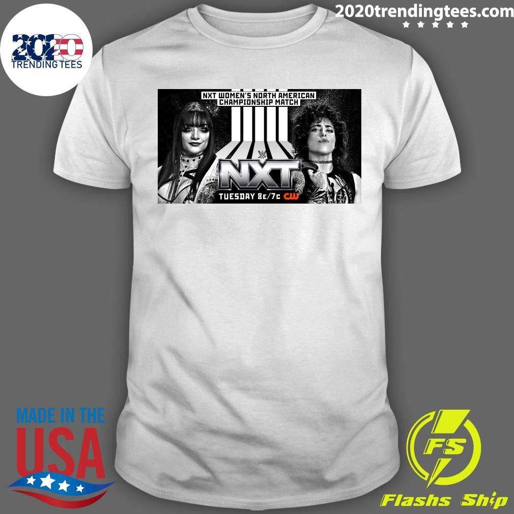 NXT Women’s North American Championship Match Tatum Paxley Vs Lizzy Rain Shirt