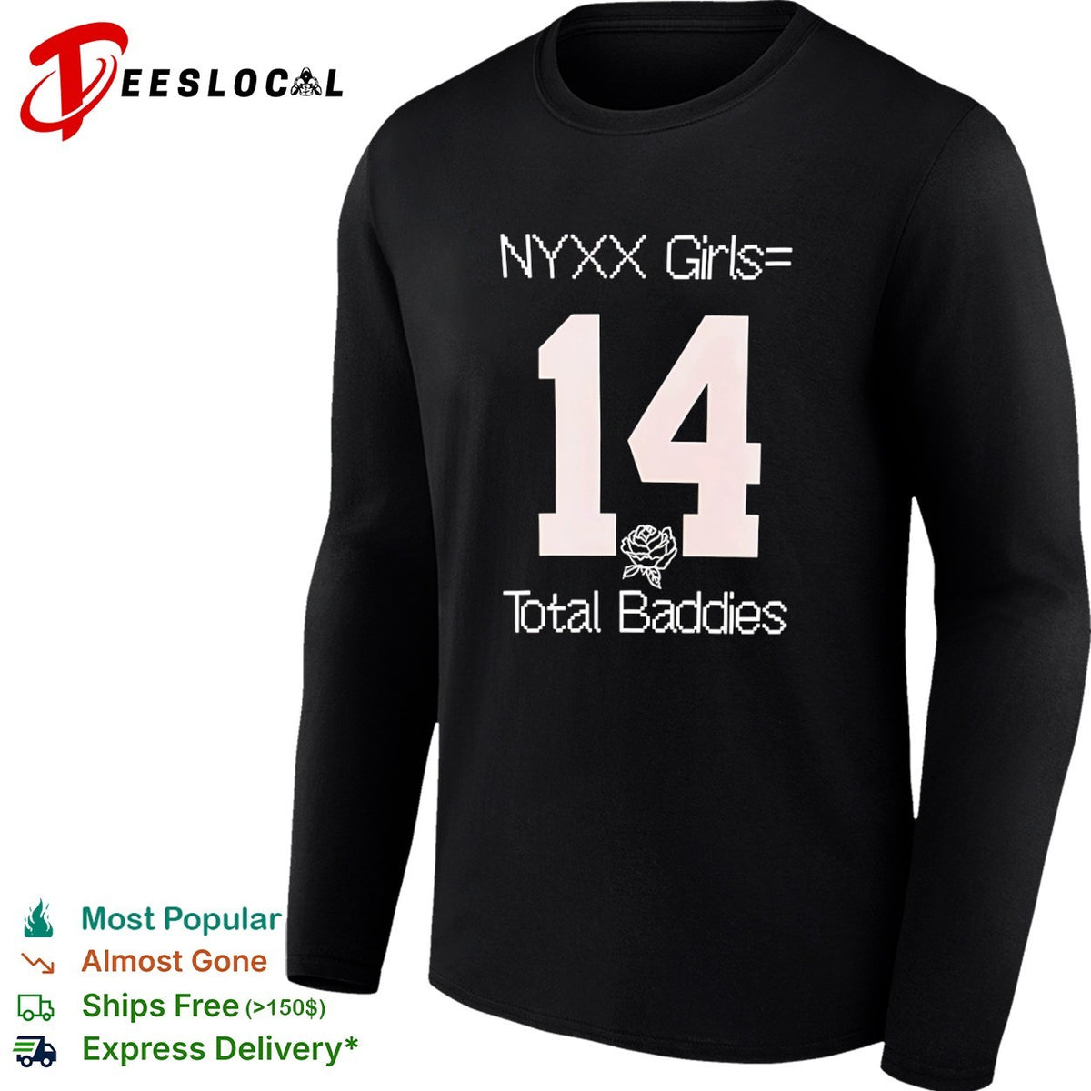 NYXX Girls equals 14 Total Baddies shirt