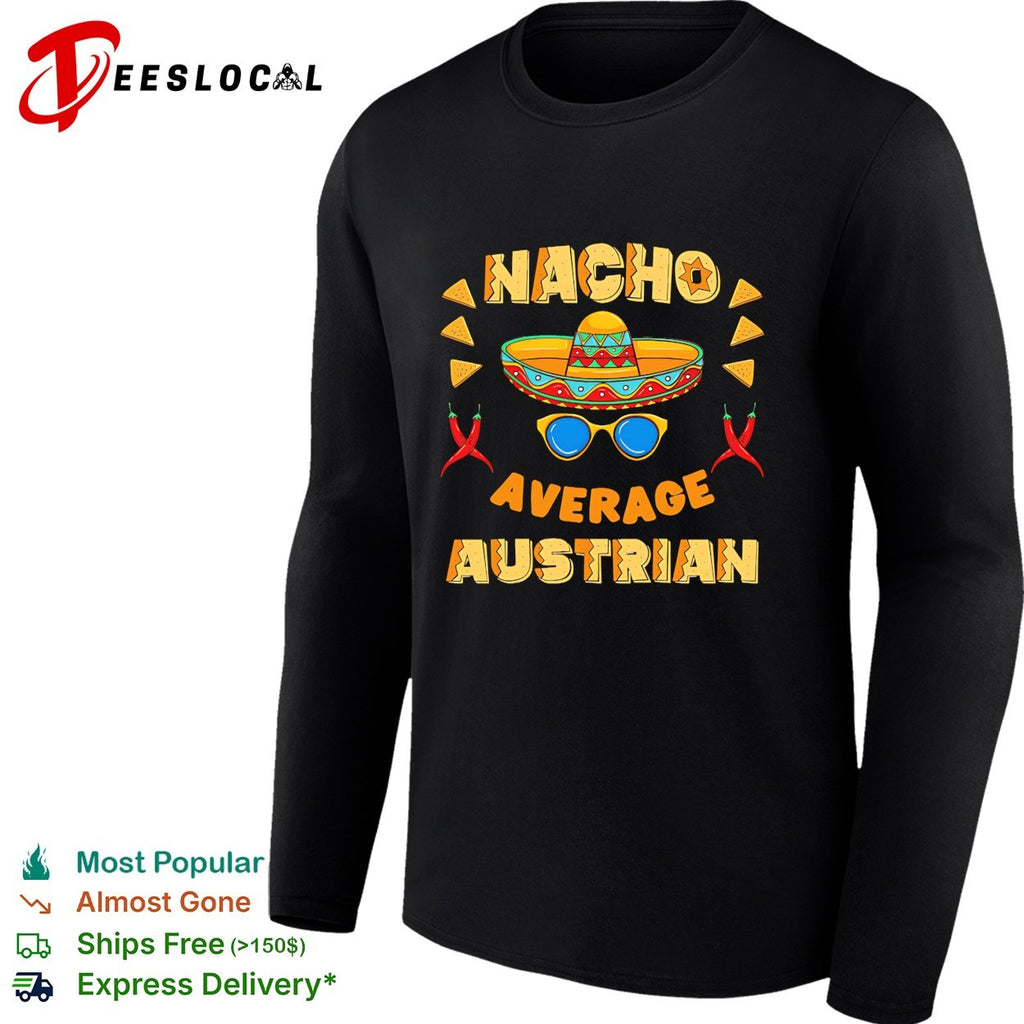 Nacho average Austrian shirt with sombrero and chili peppers mexican pun design