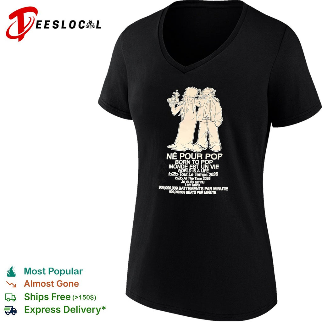 Ne pour pop born to pop monde est un vie world is a life umru 909 beats shirt