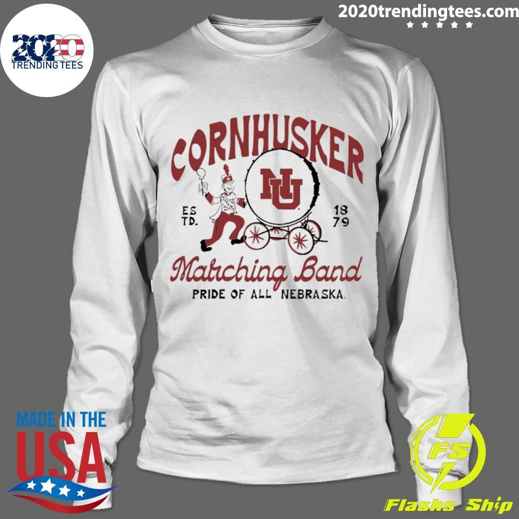 Nebraska Cornhusker 1879 Marching Band Pride Of All Nebraska Shirt