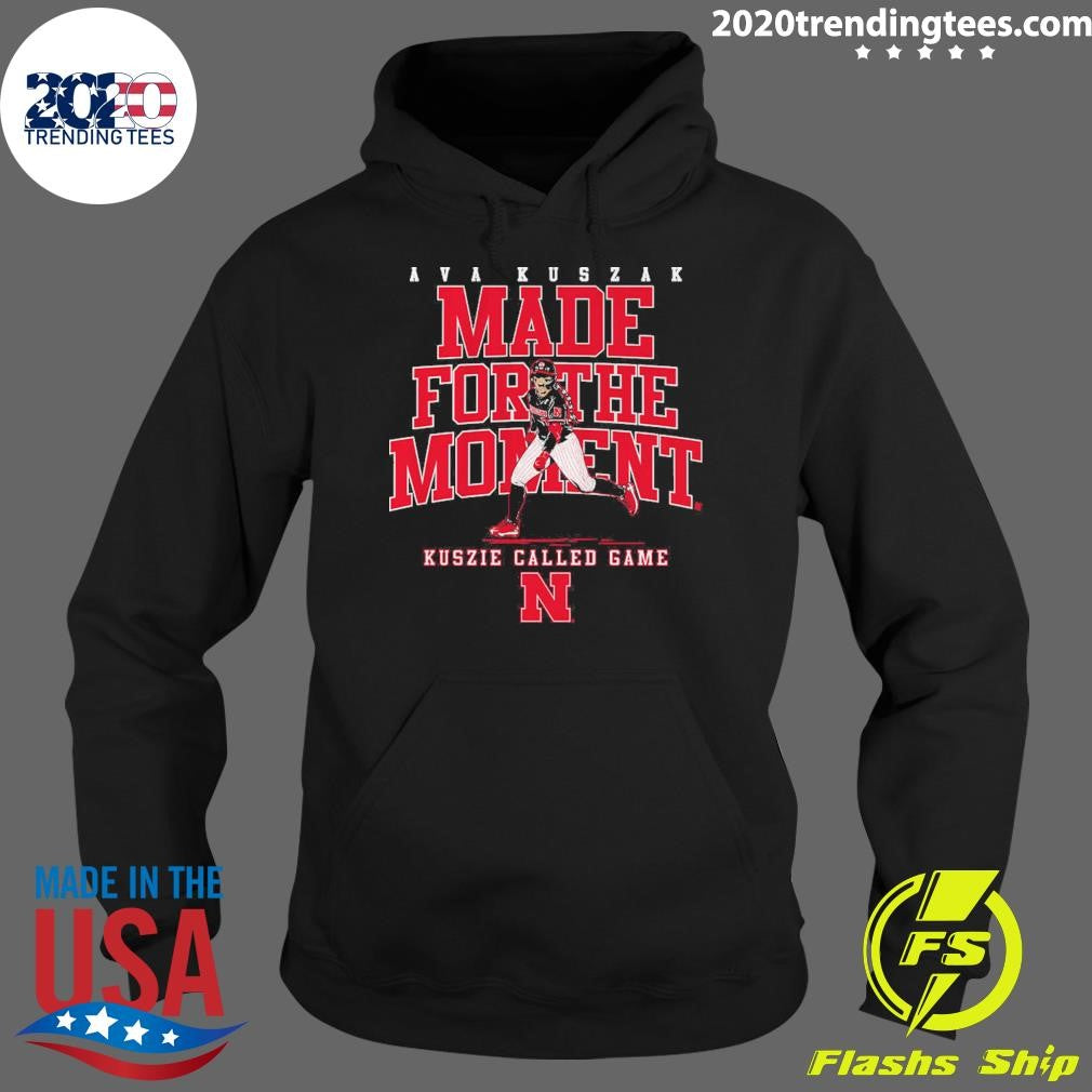 Nebraska Softball Ava Kuszak Made For The Moment Shirt