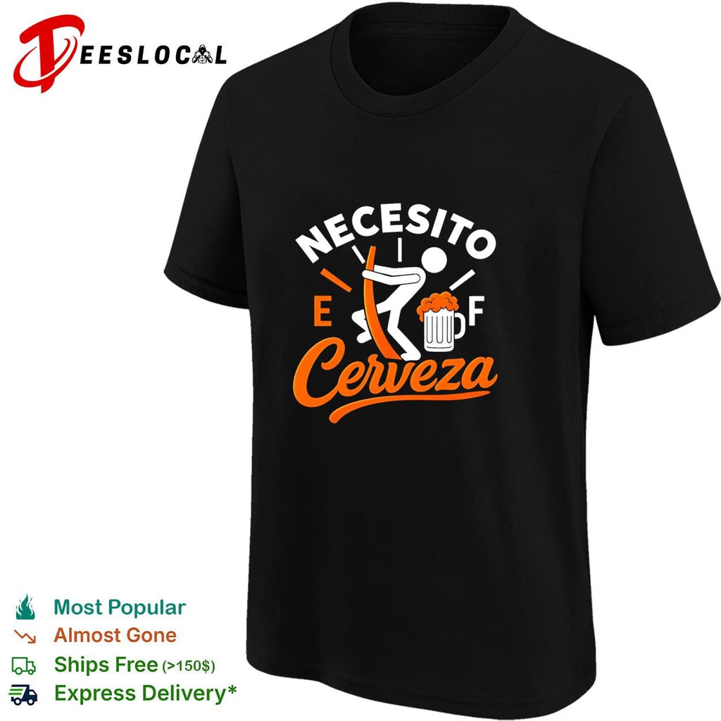 Necesito Cerveza I need Sun Drop shirt