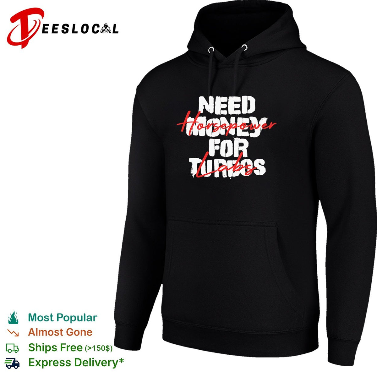 Need Money for Turbos Horsepower labs Shirt