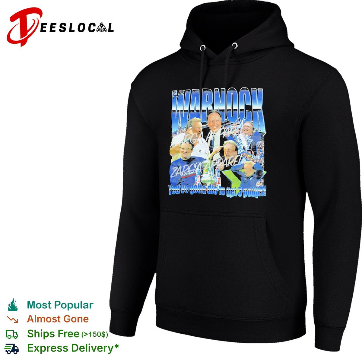Neil Warnock Youve gotta die to get 3 points Sheffield United Football Club shirt